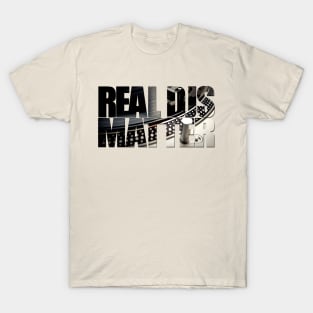 Real Djs Matter T-Shirt